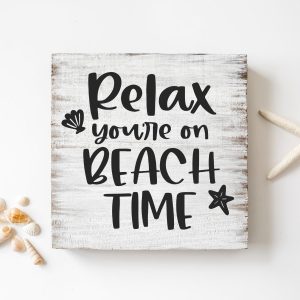 Relax You"re On Beach Time SVG from Kara Creates