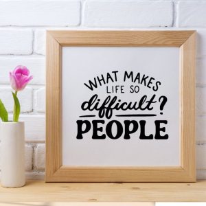 What Makes Life So Difficult SVG From Crafting In The Rain