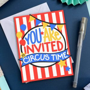 Circus Party Invite SVG From 100 Directions