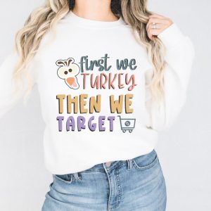 First We Turkey then We Target SVG From The Girl Creative