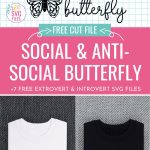 Whether you're the life of the party or prefer cozy nights in, these 7 extrovert and introvert SVG files will help you express your personality! Includes Social Butterfly and Anti-Social Butterfly designs that are perfect for Cricut crafting on mugs and t-shirts!