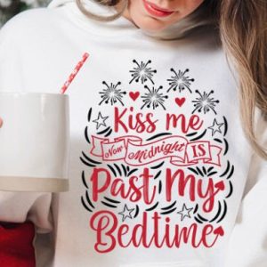 Kiss Me Now, Midnight Is Past My Bedtime SVG
