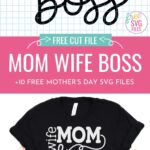 Make handmade gifts for mom using your Cricut with 10 free Mother's Day SVG files! Perfect for DIY shirts, mugs, tote bags, throw pillows and so much more!