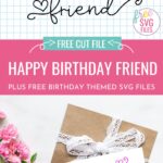 Create a ton of fun birthday crafts with your Cricut using these 32 Free Birthday SVG Cut Files!