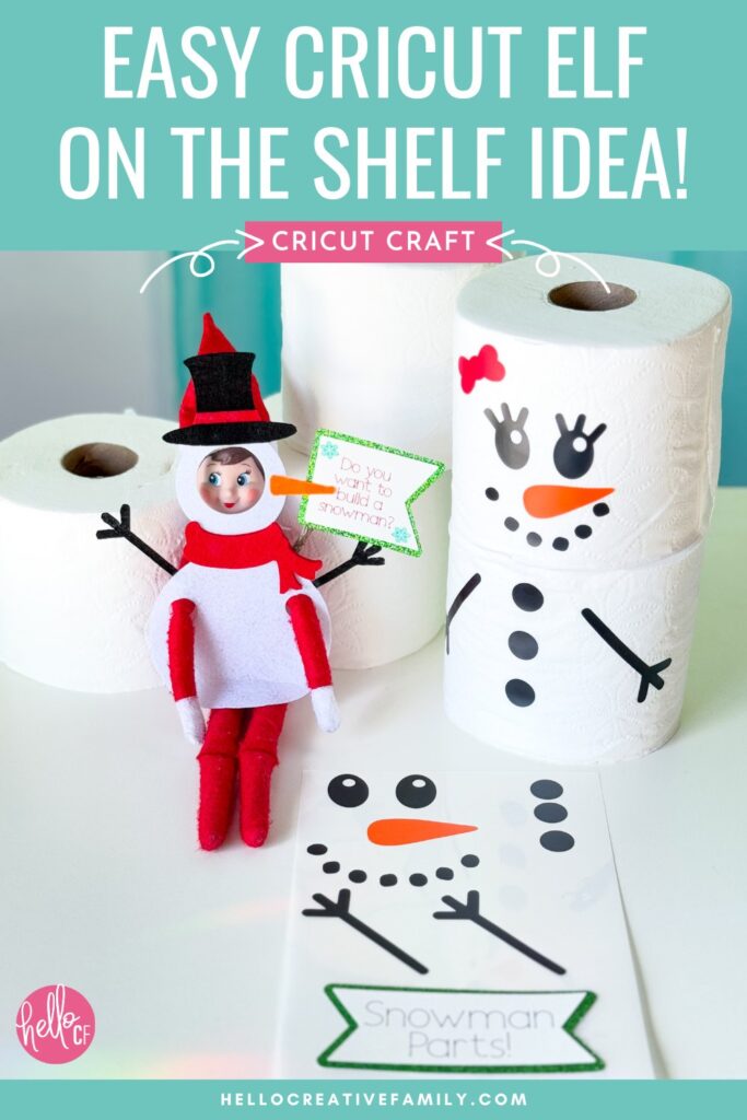 Elf on the Shelf dressed in a handmade felt snowman costume, standing next to toilet paper rolls transformed into snowmen with Cricut vinyl stickers.