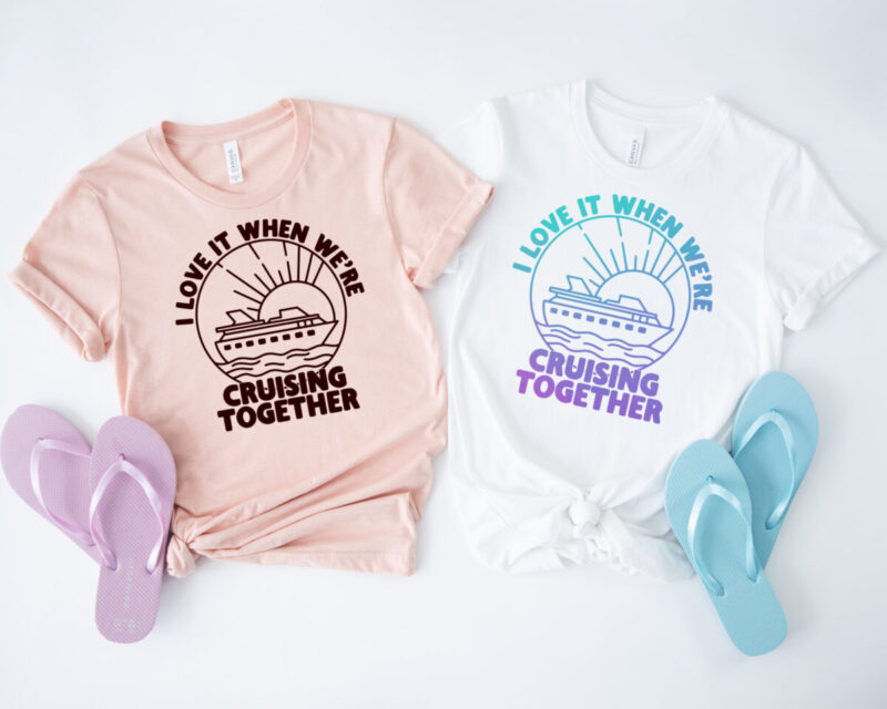 I Love It When We're Cruising Together Shirts from Hello Creative Family