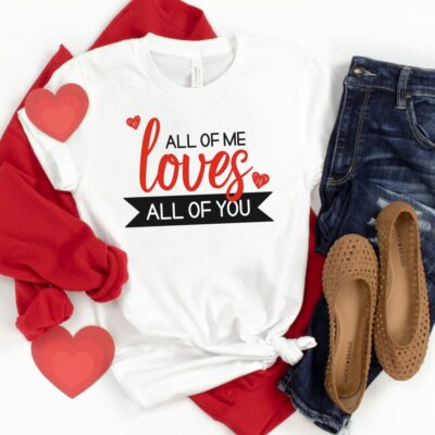 All of Me Loves All of You SVG File From Cutting Machine Crafting