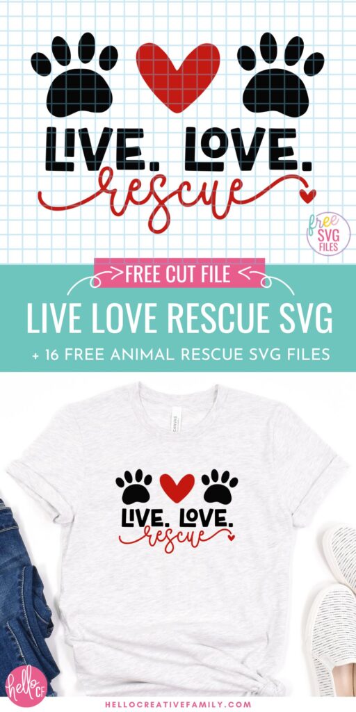Free Live Love Rescue Animal Rescue SVG File From Hello Creative Family
