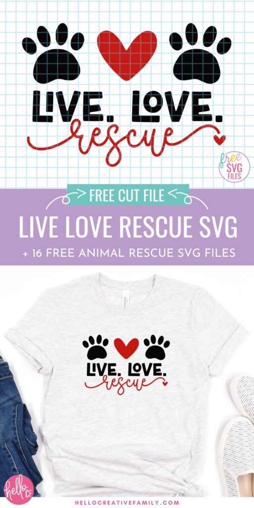 Free Live Love Rescue Animal Rescue SVG File From Hello Creative Family