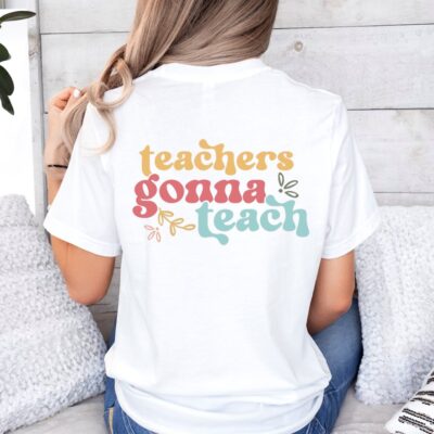 Teachers Gonna Teach SVG From The Girl Creative