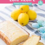 Easy Glazed Lemon Loaf Recipe
