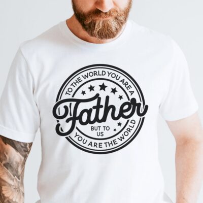 To The World You Are A Father SVG From Wispy Willow Designs