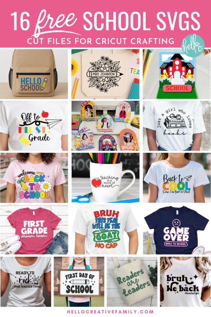 Collage image featuring 16 free school-themed SVG designs for Cricut crafting. Includes shirt designs like "Back to Cool," "First Grade Dream Team," "Readers Are Leaders," and "Teaching is a Work of Heart," along with projects on mugs, tote bags, signs, and backpacks. Bright, colorful text at the top reads &ldquo;16 Free School SVGs &ndash; Cut Files for Cricut Crafting.&rdquo; Designs are ideal for teacher gifts, student shirts, classroom decor, and school supplies. From HelloCreativeFamily.com.