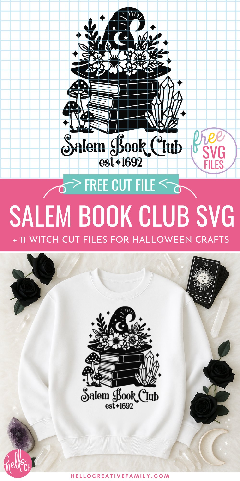 Promotional graphic for a free SVG file with the text “Salem Book Club SVG + 11 Witch Cut Files for Halloween Crafts” on a pink background. Features the Salem Book Club SVG design on grid paper with a sweatshirt mockup surrounded by tarot cards, black roses, crystals, and a crescent moon prop.