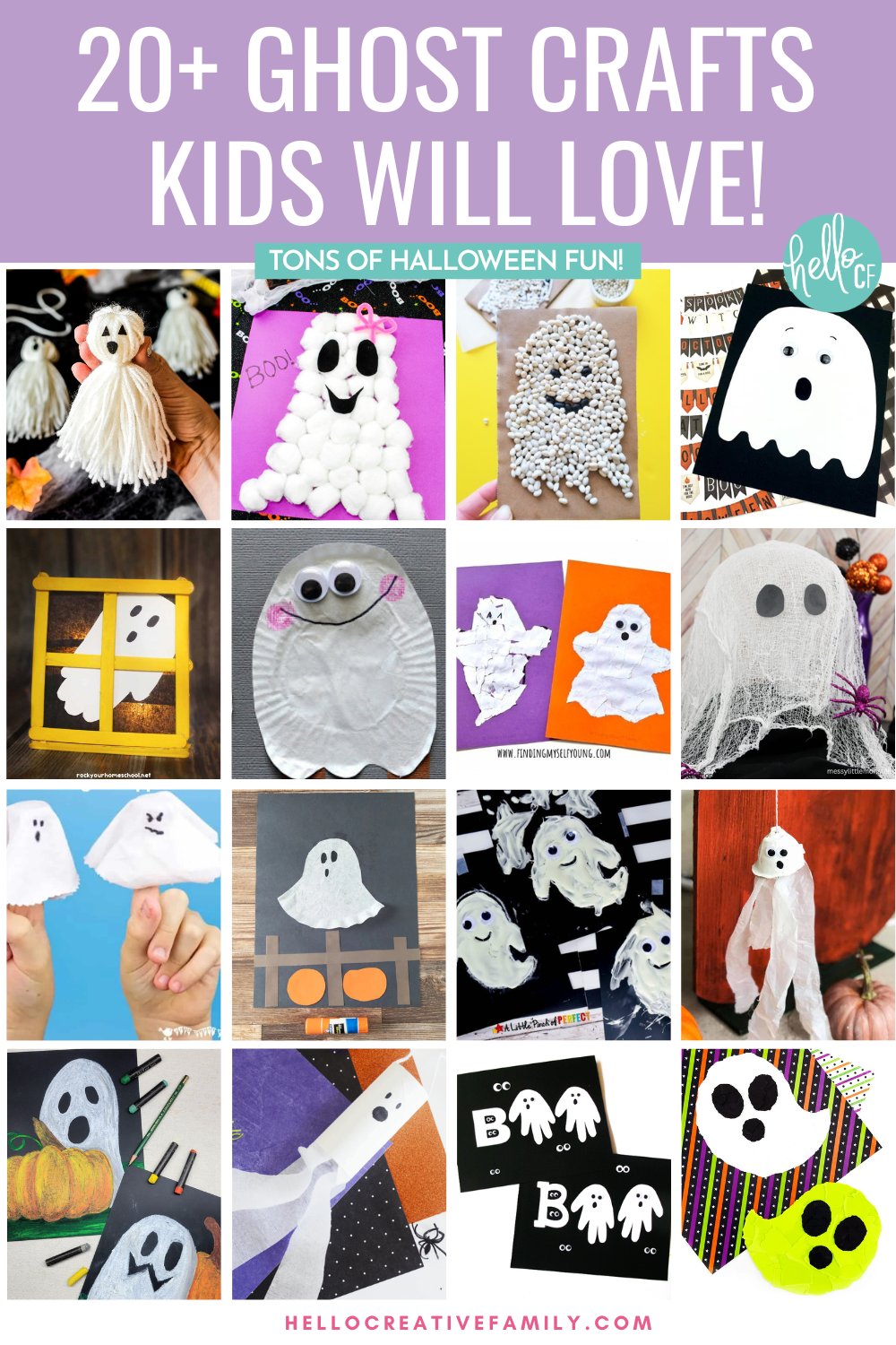 Vertical collage of over 20 different ghost crafts for kids, including cotton ball ghosts, paper plate ghosts, finger puppets, yarn tassel ghosts, and cheesecloth ghosts. Purple banner at the top reads &ldquo;20+ Ghost Crafts Kids Will Love!&rdquo; with Hello Creative Family branding.