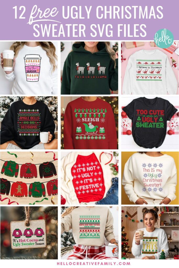 A collage graphic featuring twelve ugly Christmas sweater SVG mockups, all in bright holiday colors. Sweaters and shirts display phrases like “Fa La La La Llama,” “It’s Not Ugly It’s Festive,” and “Tis The Season.” The header has a purple background with white text that reads “12 Free Ugly Christmas Sweater SVG Files” and the Hello Creative Family logo.