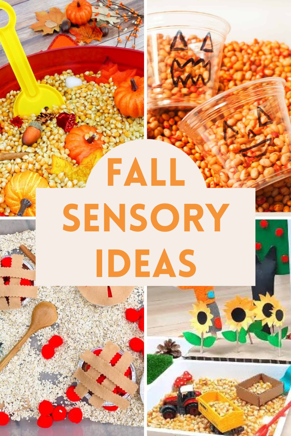 A collage of colorful fall sensory activities for kids, including popcorn bins with mini pumpkins, jack-o’-lantern cups filled with corn kernels, apple pie pretend play with oats, and a farm-themed sensory bin with sunflowers and toy tractors. Text overlay reads “Fall Sensory Ideas.”