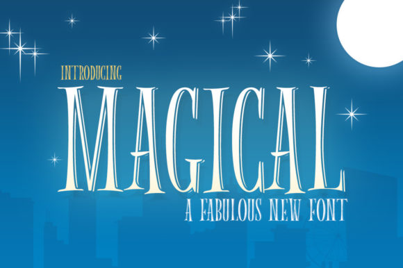 Magical font preview featuring tall serif letters glowing softly against a blue night sky with twinkling stars and the phrase &ldquo;A Fabulous New Font.&rdquo;