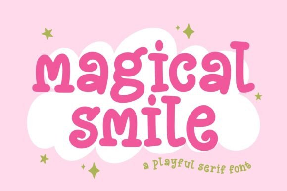 Magical Smile font in bright pink letters with a white cloud background and small gold stars, showing a fun and friendly design style.