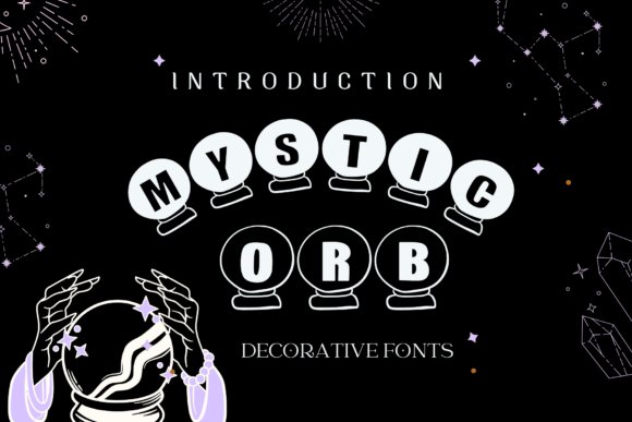 Mystic Orb font displayed on a dark starry background with letters inside crystal balls, surrounded by celestial illustrations.