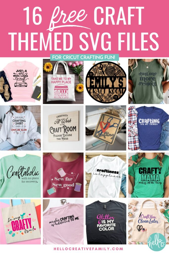 Collage of 16 free craft-themed SVG files featuring Cricut projects like crafting shirts, tote bags, craft room signs, and handmade decor ideas.