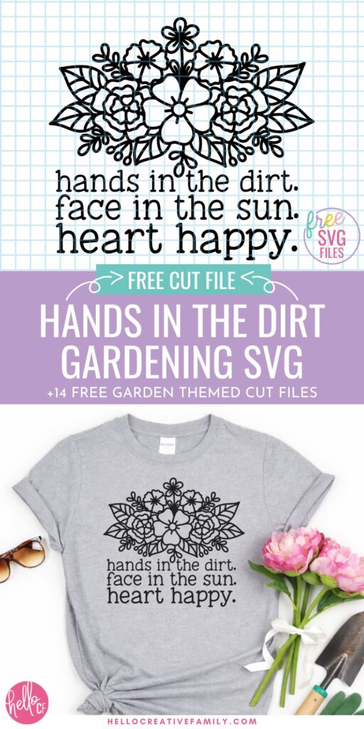 Free Gardening SVG cut file preview featuring floral design and “Hands In The Dirt” quote with purple banner highlighting 14 free garden themed SVG files.