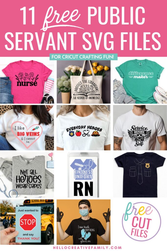 Grid collage of 11 free public servant SVG files for Cricut including a floral nurse shirt, librarian tote bag, everyday heroes shirt, and more with pink banner header reading "11 Free Public Servant SVG Files."
