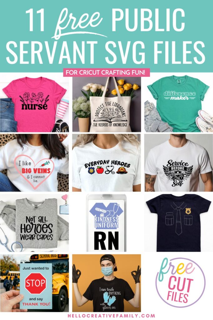 Grid collage of 11 free public servant SVG files for Cricut including a floral nurse shirt, librarian tote bag, everyday heroes shirt, and more with teal banner header reading "11 Free Public Servant SVG Files."