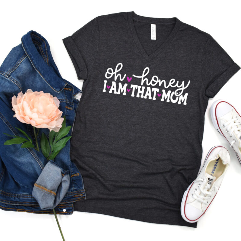 Oh Honey I Am That Mom SVG