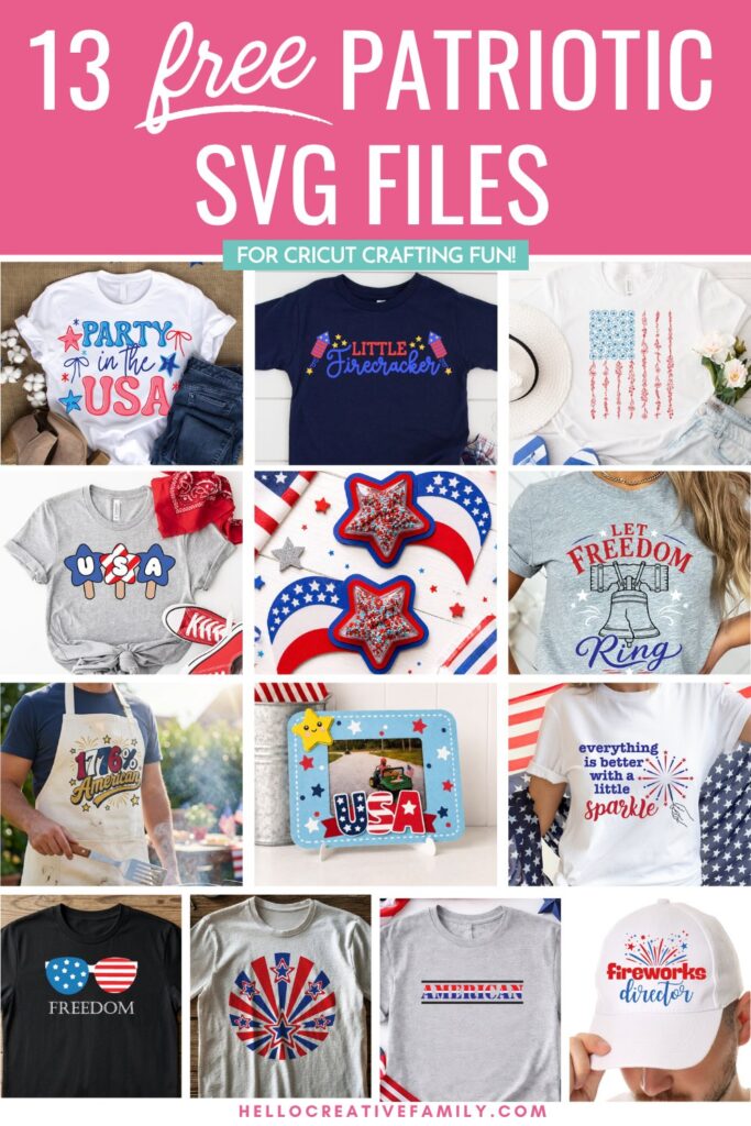 Grid collage of 13 free patriotic SVG files for Cricut including a Little Firecracker kids shirt, Party in the USA shirt, floral flag shirt, USA popsicles shirt, patriotic party favors, Let Freedom Ring shirt, 1776% American apron, USA frame, everything is better with a little sparkle shirt, freedom sunglasses shirt, starburst shirt, American shirt, and fireworks director hat with pink banner header.